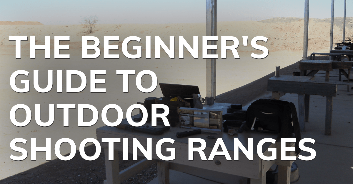 The Beginner's Guide to Outdoor Shooting Ranges