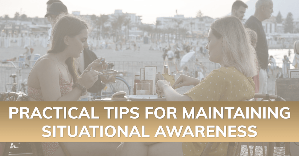 3 Simple Things You Can Do To Improve Your Situational Awareness ...